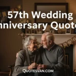 57th Wedding Anniversary Quotes