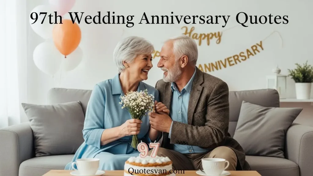 97th Wedding Anniversary Quotes
