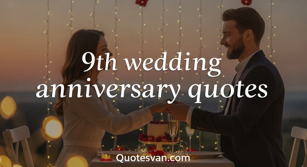9th wedding anniversary quotes