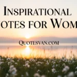Inspirational Quotes for Women That Build Confidence