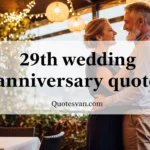 Meaningful 29th Wedding Anniversary Quotes for Special Couples