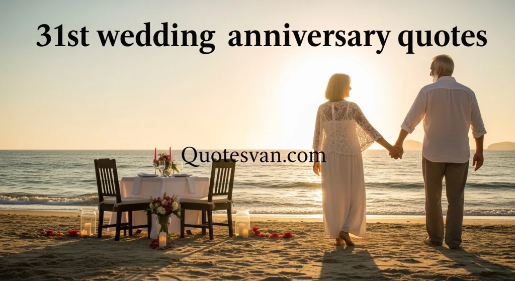 31st wedding anniversary quotes