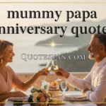 mummy papa anniversary quotes